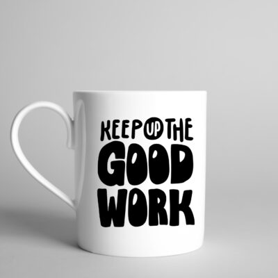 Cana personalizata Keep Up The Good Work — cadou de apreciere pentru colegi